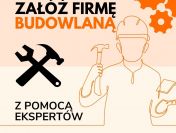 ❋ Rejestracja firmy z branży budowlanej - spółki, JDG i wiele innych! ❋